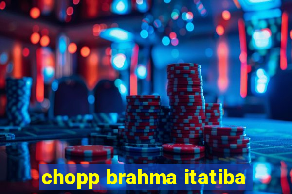 chopp brahma itatiba